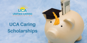 Unified Caring Association Scholarships